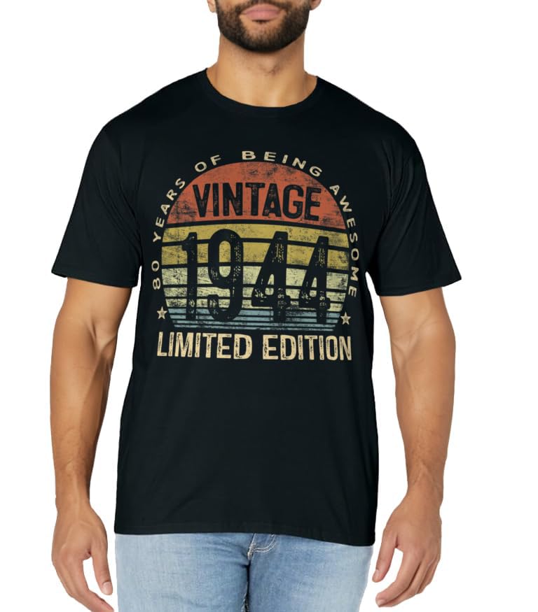 80 Year Old Gifts Vintage 1944 Limited Edition 80th Birthday T-Shirt