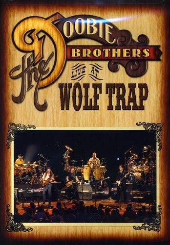 The Doobie Brothers: Live at Wolf Trap