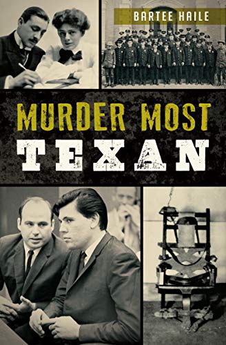 Murder Most Texan (True Crime)