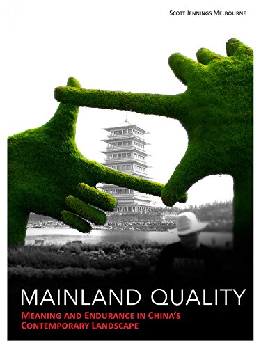 Mainland Quality: Meaning and Endurance in China's Contemporary Landscape
