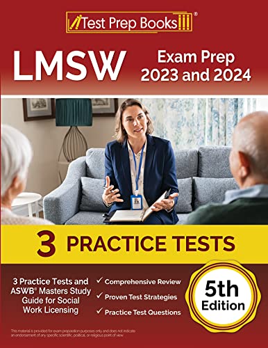 LMSW Exam Prep 2023 - 2024: 3 Practice Tests and ASWB Masters Study Guide for Social Work Licensing: [5th Edition]