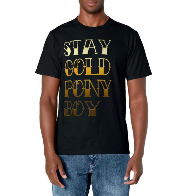 Stay Gold Ponyboy Outsider T shirt