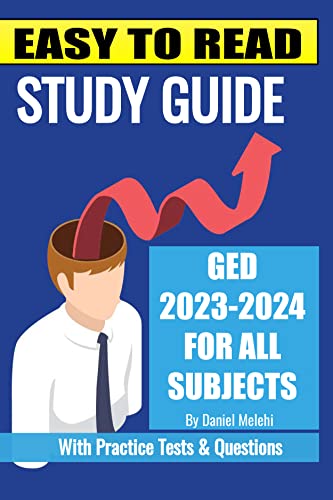 GED STUDY GUIDE 2023-2024 FOR ALL SUBJECTS (Ace Your Test)