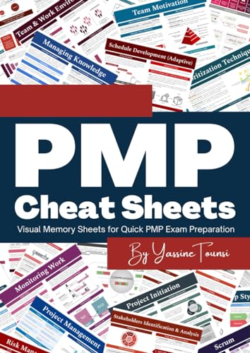 PMP Cheat Sheets: Visual Memory Sheets for Quick PMP Exam Preparation