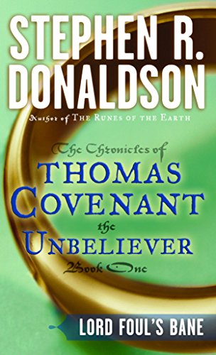 Lord Foul's Bane (The Chronicles of Thomas Covenant The Unbeliever Book 1)