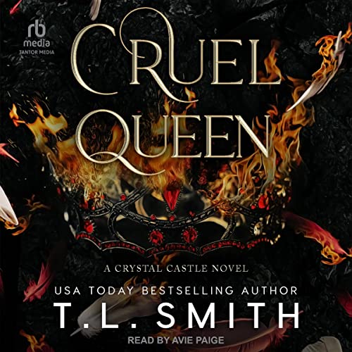 Cruel Queen: Crystal Castle, Book 2