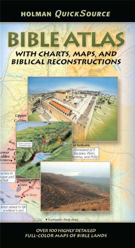 Holman QuickSource Bible Atlas: With Charts, Maps, and Biblical Reconstructions (Holman Quicksource Guides)