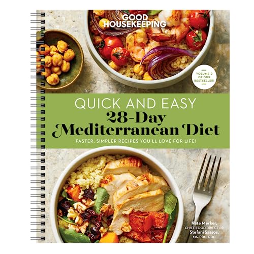 Good Housekeeping Quick and Easy 28-Day Mediterranean Diet; Delicious 30-minute recipes and a 28-day meal plan to help you lose weight, ward off diabetes, fight inflammation and boost your health.