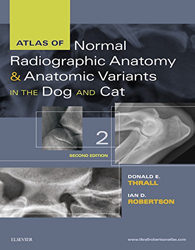 Atlas of Normal Radiographic Anatomy and Anatomic Variants in the Dog and Cat - E-Book