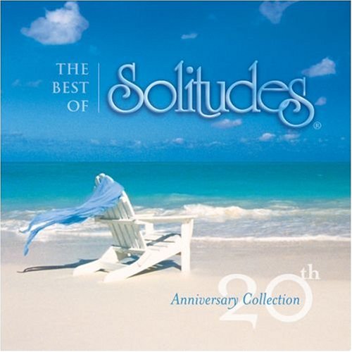 Best of Solitudes: 20th Anniversary Collection