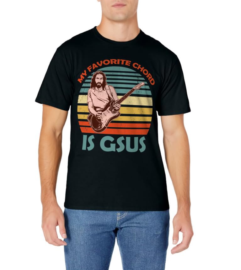 My Favorite Chord Is Gsus Jesus Guitarist Guitar Vintage T-Shirt