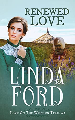 Renewed Love: Love on the Western Trail (Wagon Train Romance Book 5)