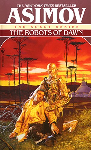 The Robots of Dawn (The Robot Series Book 3)