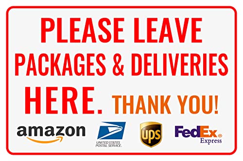 Bestylez Please Leave Packages Deliveries Here - Bestylez Delivery Sign for Outdoor Use 12' * 8' (153)