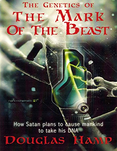 The Genetics of the Mark of the Beast: How Satan plans to cause mankind to take his DNA (48 hour rental) [Instant Access]