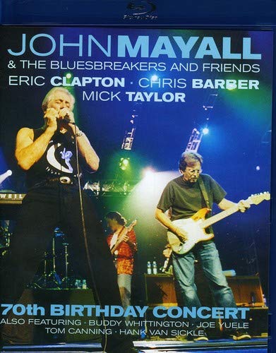 John Mayall & The Bluesbreakers and Friends: 70th Birthday Concert [Blu-ray]