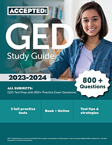GED Study Guide 2023-2024 All Subjects: GED Test Prep with 800+ Practice Exam Questions
