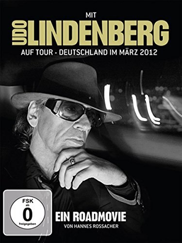 Udo Lindenberg - Mit Udo Lindenberg auf Tour - Deutschland im März 2012 - Ein Roadmovie