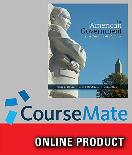 CourseMate Online Study Tools to Accompany Wilson/DiIulio/Bose's American Government: Institutions and Policies, 14th Edition, 1 term (6 months)