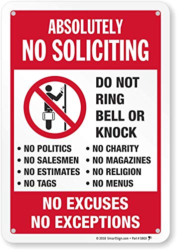 SmartSign 10 x 7 inch “Absolutely No Soliciting - Do Not Ring Bell, No Excuses, No Exceptions” Metal Sign, 40 mil Aluminum 3M Laminated Engineer Grade Reflective Material, Red, Black and White