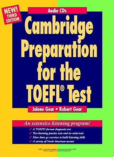 Cambridge Preparation for the TOEFL? Test Audio CDs (Cambridge Preparation for the TOEFL Test) by Jolene Gear (2002-03-04)