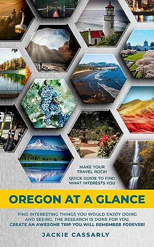 Oregon At A Glance: Quick Guide To Find What Interests You In Oregon