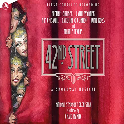 42nd Street Original Studio Cast (First Complete Recording)