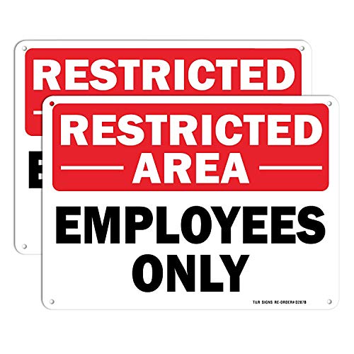 Restricted Area Sign Employees Only Sign - 2 Pack - 10 x 7 Inches Rust Free .040 Aluminum - UV Protected, Waterproof, Weatherproof and Fade Resistant - 4 Pre-drilled Holes