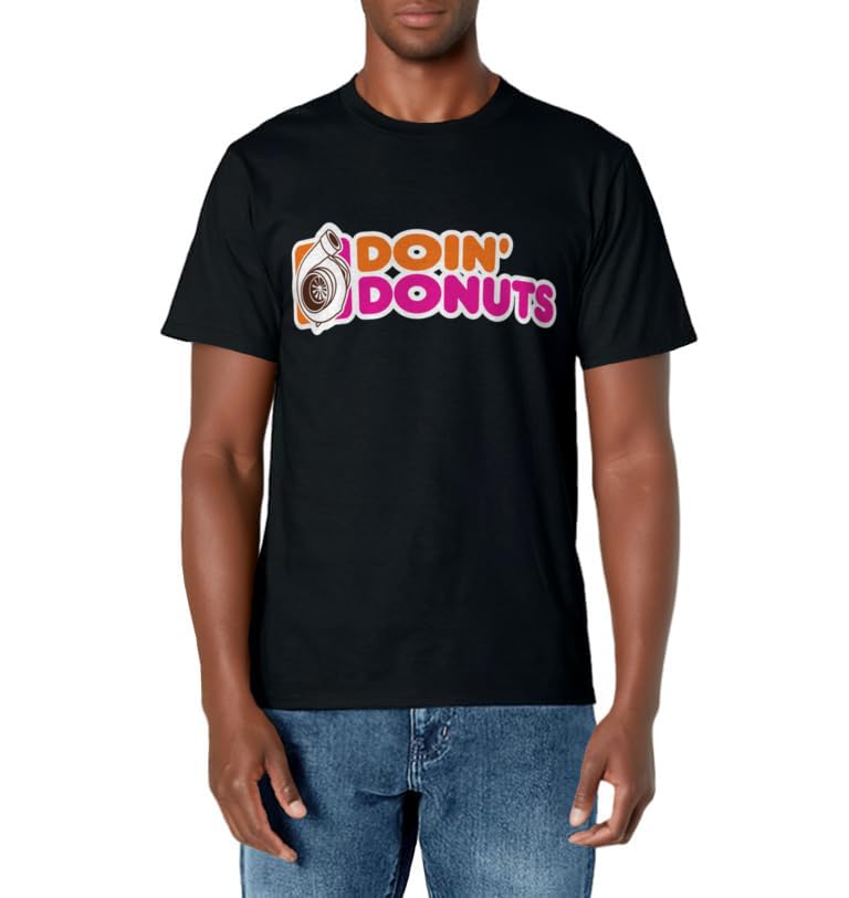 Doin' Donuts - Funny Racing & Drift Car Enthusiast T-Shirt