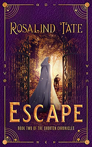Escape: A Romantic Time Travel Mystery (The Shorten Chronicles Book 2)