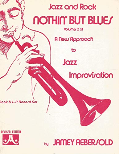 Nothin' But Blues Vol.2, Book Only, 1976 Edition. James Aebersold
