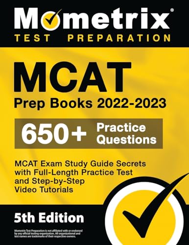 MCAT Prep Books 2022-2023: MCAT Exam Study Guide Secrets, Full-Length Practice Test, Step-by-Step Video Tutorials: [5th Edition]