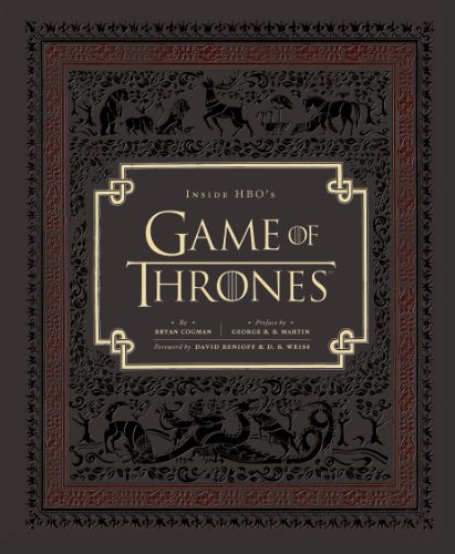 Inside HBO's Game of Thrones: Seasons 1 & 2 (Game of Thrones Book, Book about HBO Series) (Game of Thrones x Chronicle Books)