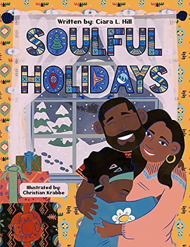 Soulful Holidays: An inclusive rhyming story celebrating the joys of Christmas and Kwanzaa