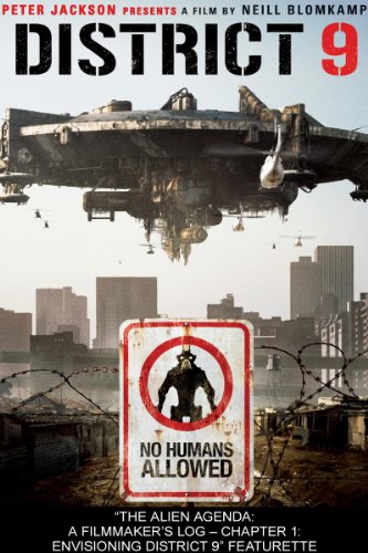 The Alien Agenda: A Filmmaker's Log-Chapter 1: Envisioning District 9