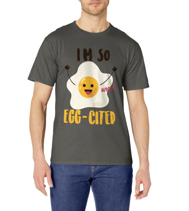 I'm So Egg-Cited Shirt | Cool Egg Pun Lovers T-shirt Gift