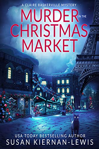 Murder in the Christmas Market: A Holiday Novella (The Claire Baskerville Mysteries Book 9)
