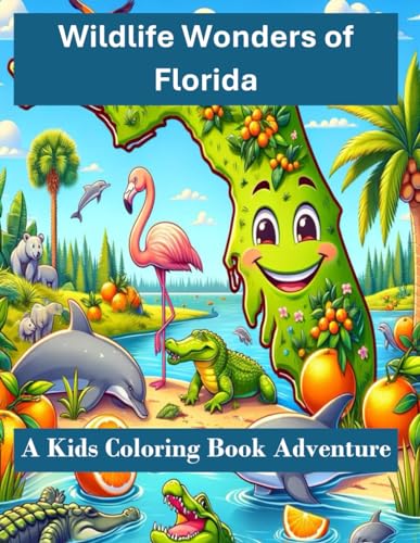 Wildlife Wonders of Florida: A Kids Coloring Book Adventure (Wildlife Wonders Kids Coloring Books)