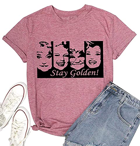 Stay Golden Tshirt Women Funny Cute Golden Girls Shirt Casual Short Sleeve Letter Print Tee Tops Vintage Graphic Tee (M, Pink 2)