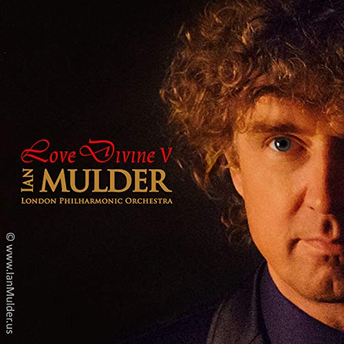 Love Divine 5: inspirational CD by pianist Mulder & London Philharmonic Orchestra (Holy, Holy, Holy, Pachelbel's Canon, Blessed Assurance, Turn your eyes, and others), featuring LIBERA.
