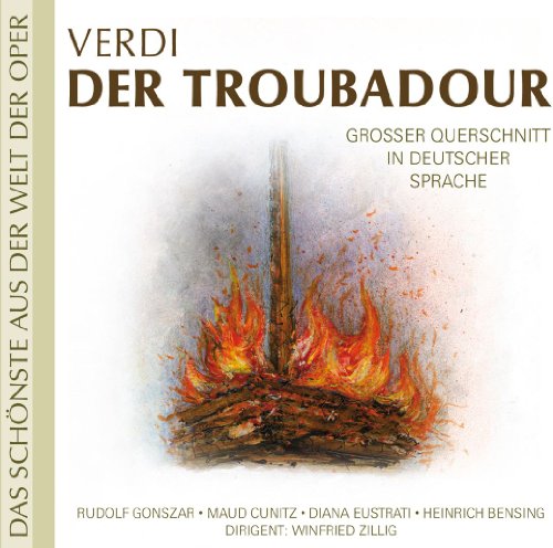 Verdi: Der Troubadour