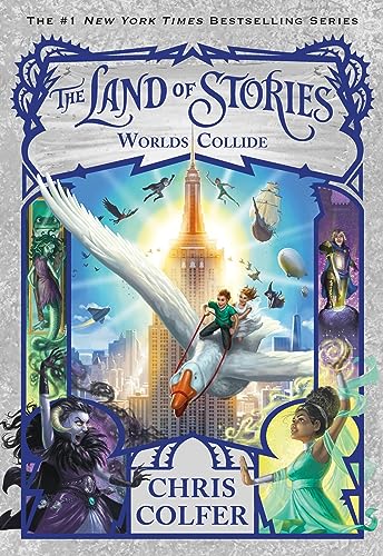 The Land of Stories: Worlds Collide (The Land of Stories, 6)