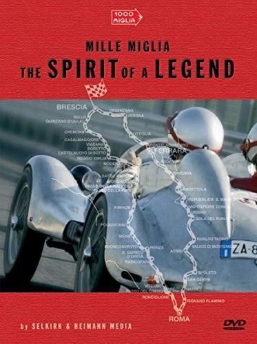 Mille Miglia - The spirit of a legend