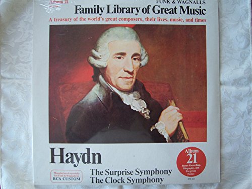 Family Library of Great Music Album 21: Haydn- The Surprise Symphony / The Clock Symphony