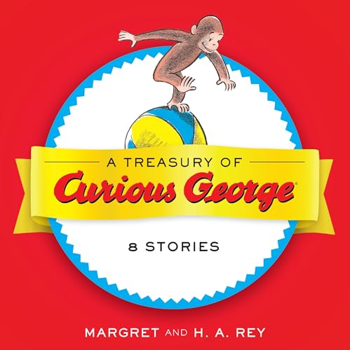 A Treasury of Curious George: 6 Stories in 1!