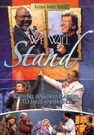Bill Gaither & T.D. Jakes: We Will Stand [DVD]