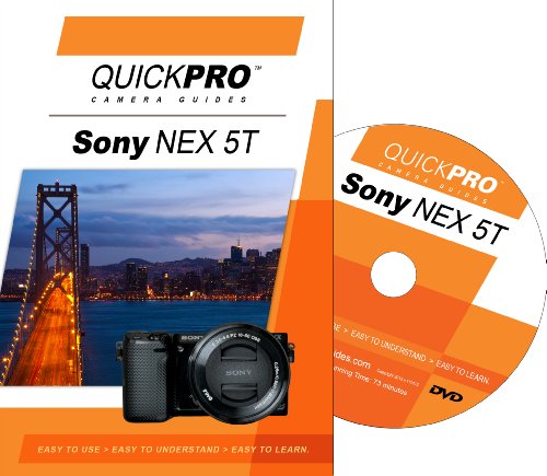 Sony NEX 5T Instructional DVD by QuickPro Camera Guides