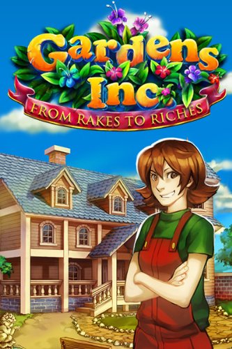 Gardens Inc.: From Rakes to Riches [Download]
