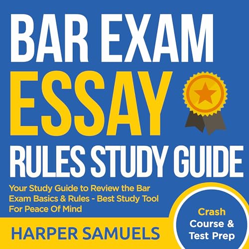 Bar Exam Essay Rules Study Guide - Crash Course & Test Prep
