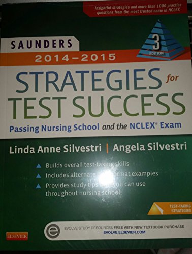 Saunders 2014-2015 Strategies for Test Success: Passing Nursing School and the NCLEX Exam